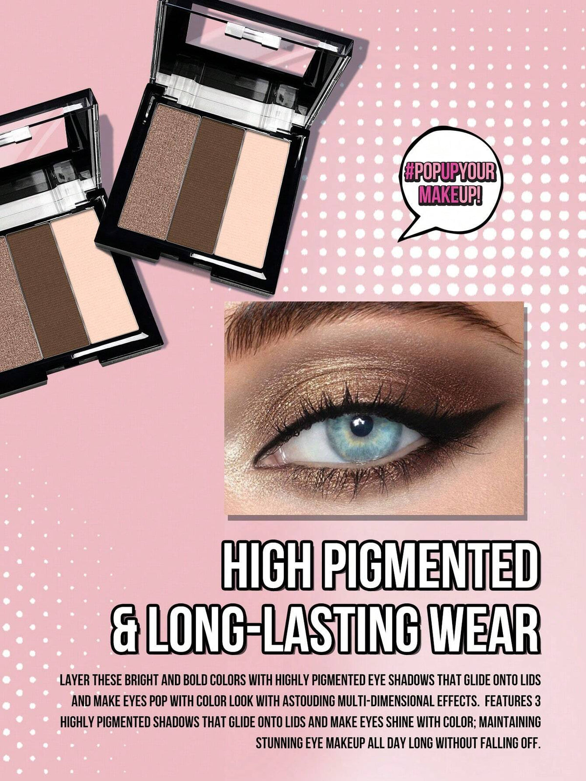 Misslyn Perfect Match Eyeshadow, Features 3 Highly Pigmented Shadows